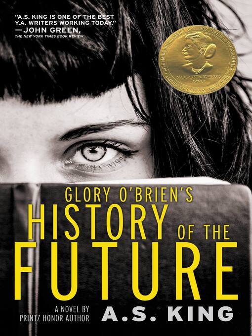 Détails du titre pour Glory O'Brien's History of the Future par A.S. King - Disponible